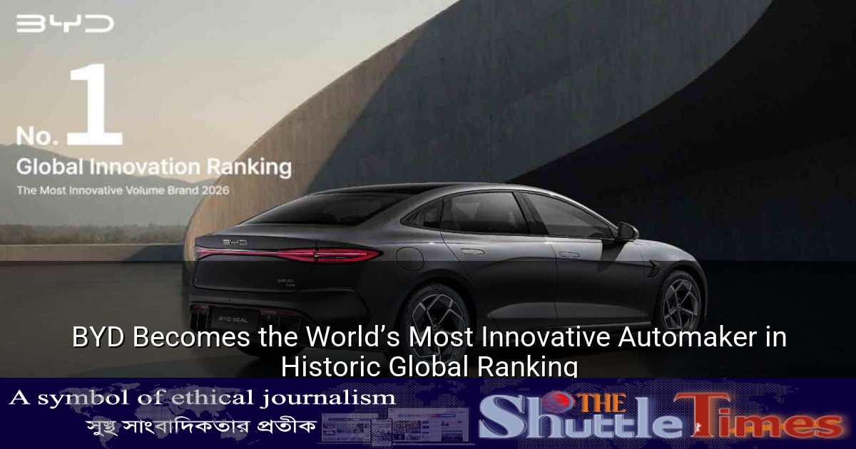 BYD Becomes the World’s Most Innovative Automaker in Historic Global ...